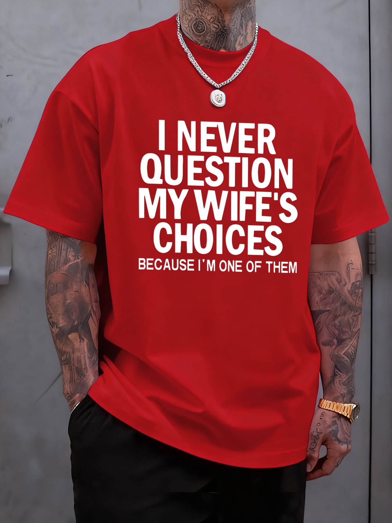 I never question my wife's cho - Men'S Fashion Questions incelemesi ve fiyatı